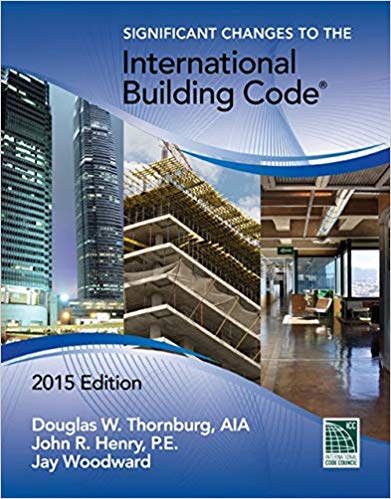 Significant Changes to the International Building Code, 2015 Edition (Signigicant Changes to the International Building Code)